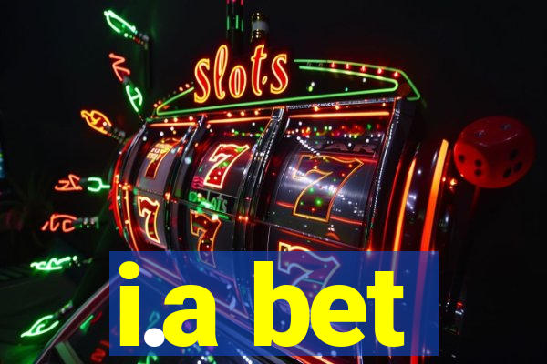 i.a bet